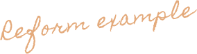 Reform example